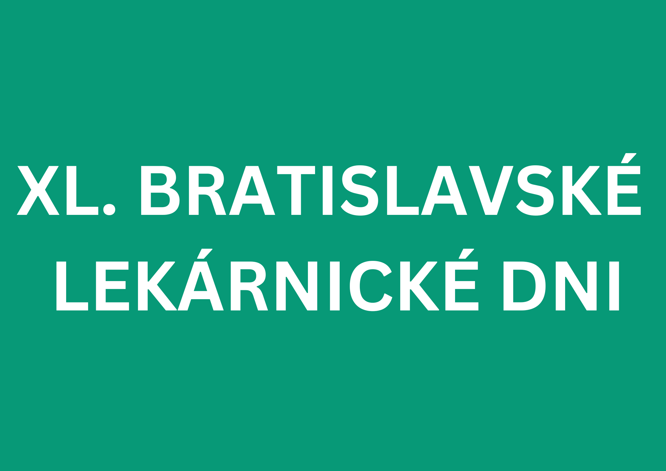 XL. BRATISLAVSKÉ LEKÁRNICKÉ DNI